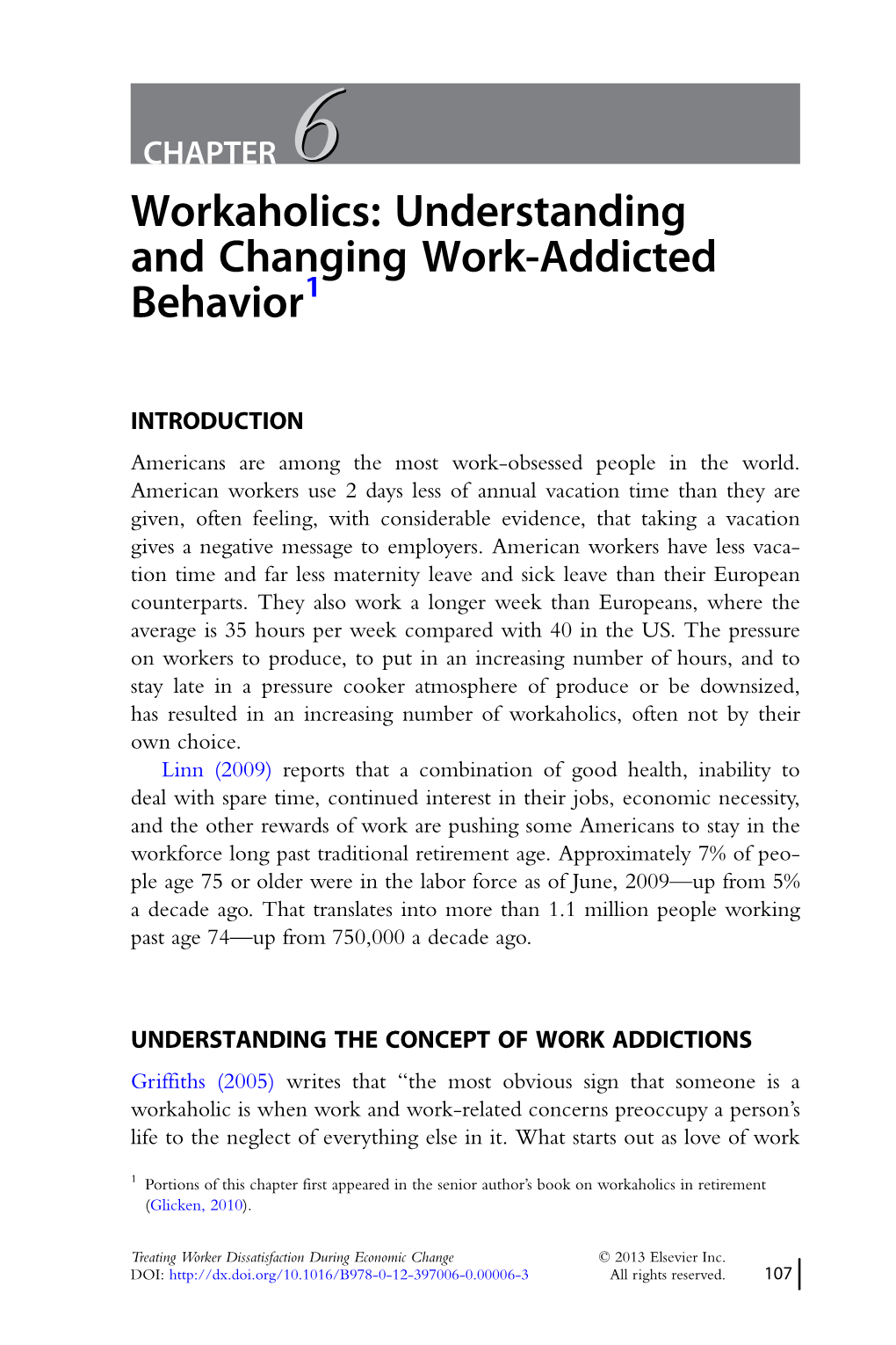 Workaholics: Understanding and Changing Work-Addicted Behavior1