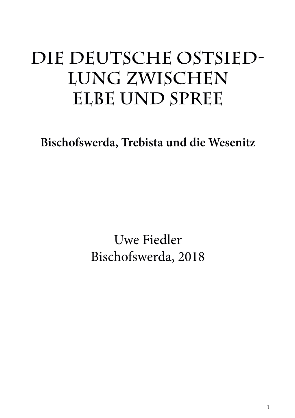 Die Deutsche Ostsiedlung Zwischen Elbe Und Spree