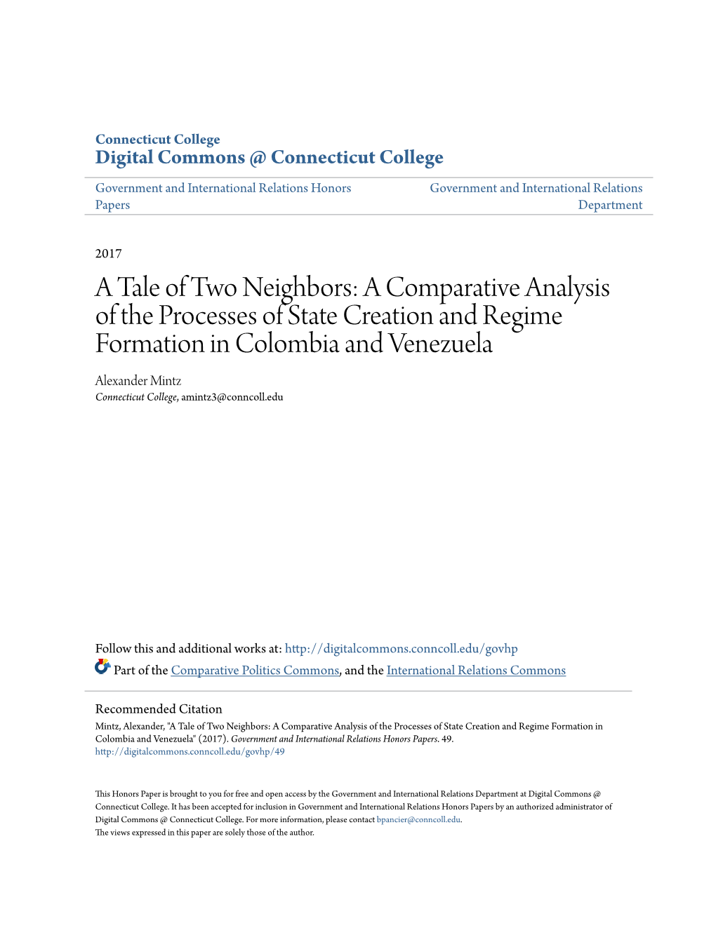 A Comparative Analysis of the Processes of State Creation and Regime Formation in Colombia and Venezuela Alexander Mintz Connecticut College, Amintz3@Conncoll.Edu