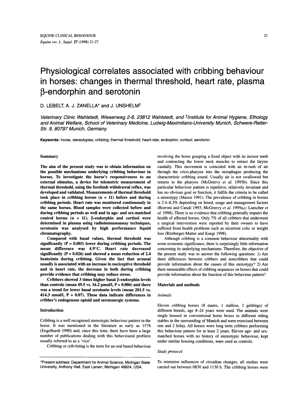 Physiological Correlates Associated with Cribbing Behaviour in Horses: Changes in Thermal Threshold, Heart Rate, Plasma P-Endorphin and Serotonin