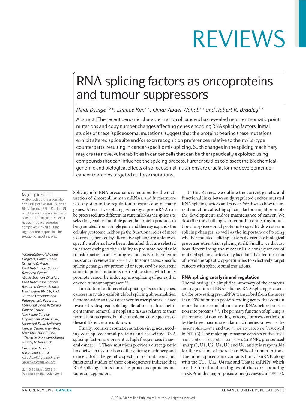 RNA Splicing Factors As Oncoproteins and Tumour Suppressors