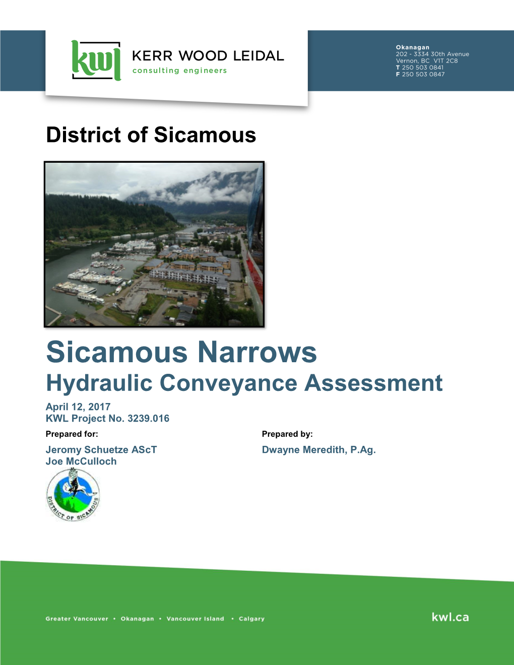 Sicamous Narrows Hydraulic Conveyance Assessment April 12, 2017 KWL Project No