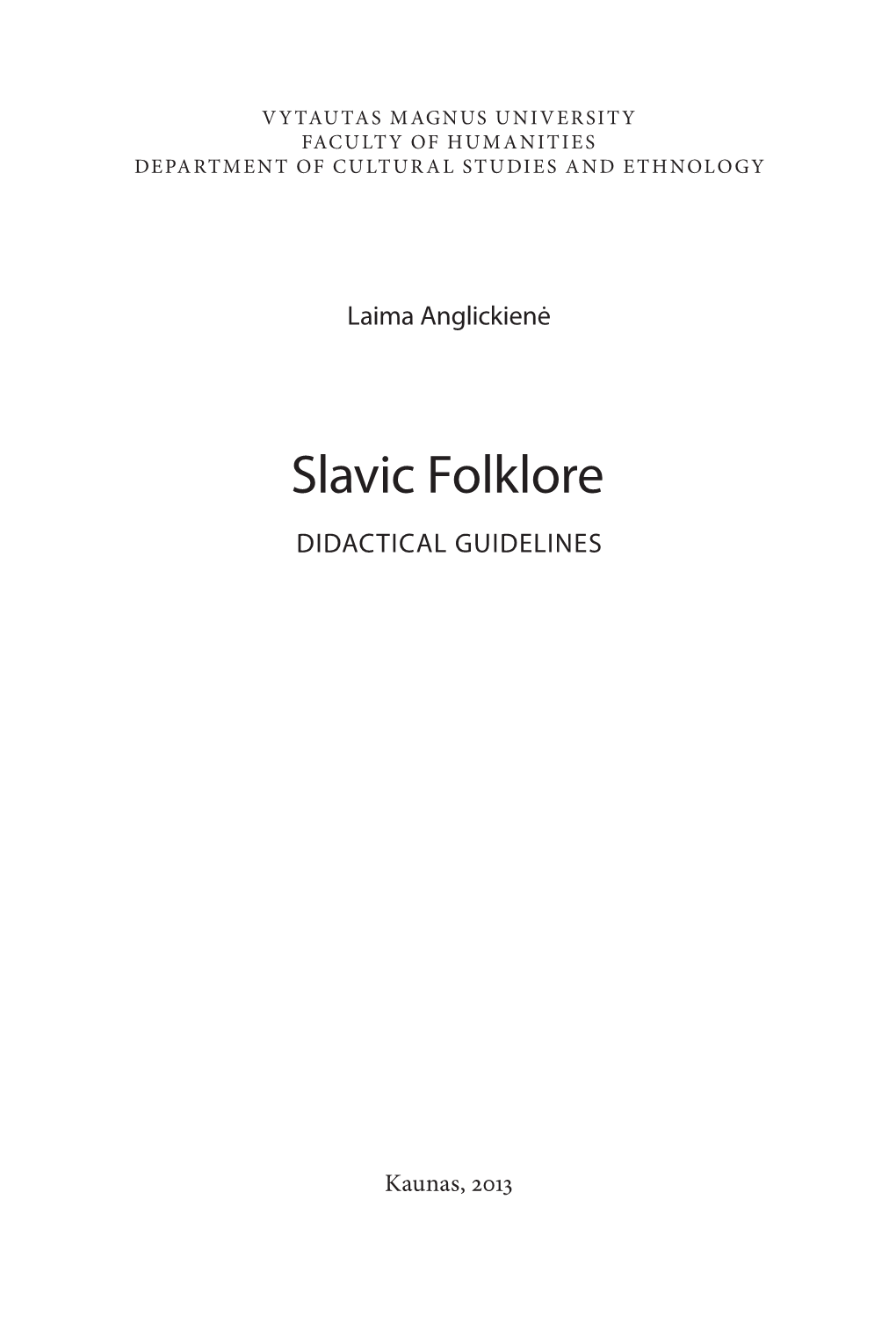 Slavic Folklore DIDACTICAL GUIDELINES