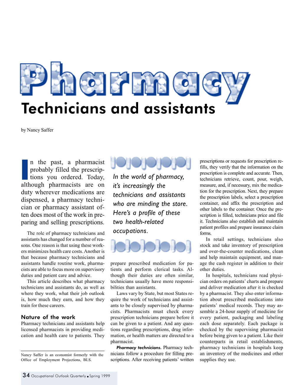 Pharmacy Technicians and Assistants Help Can Be Given to a Patient