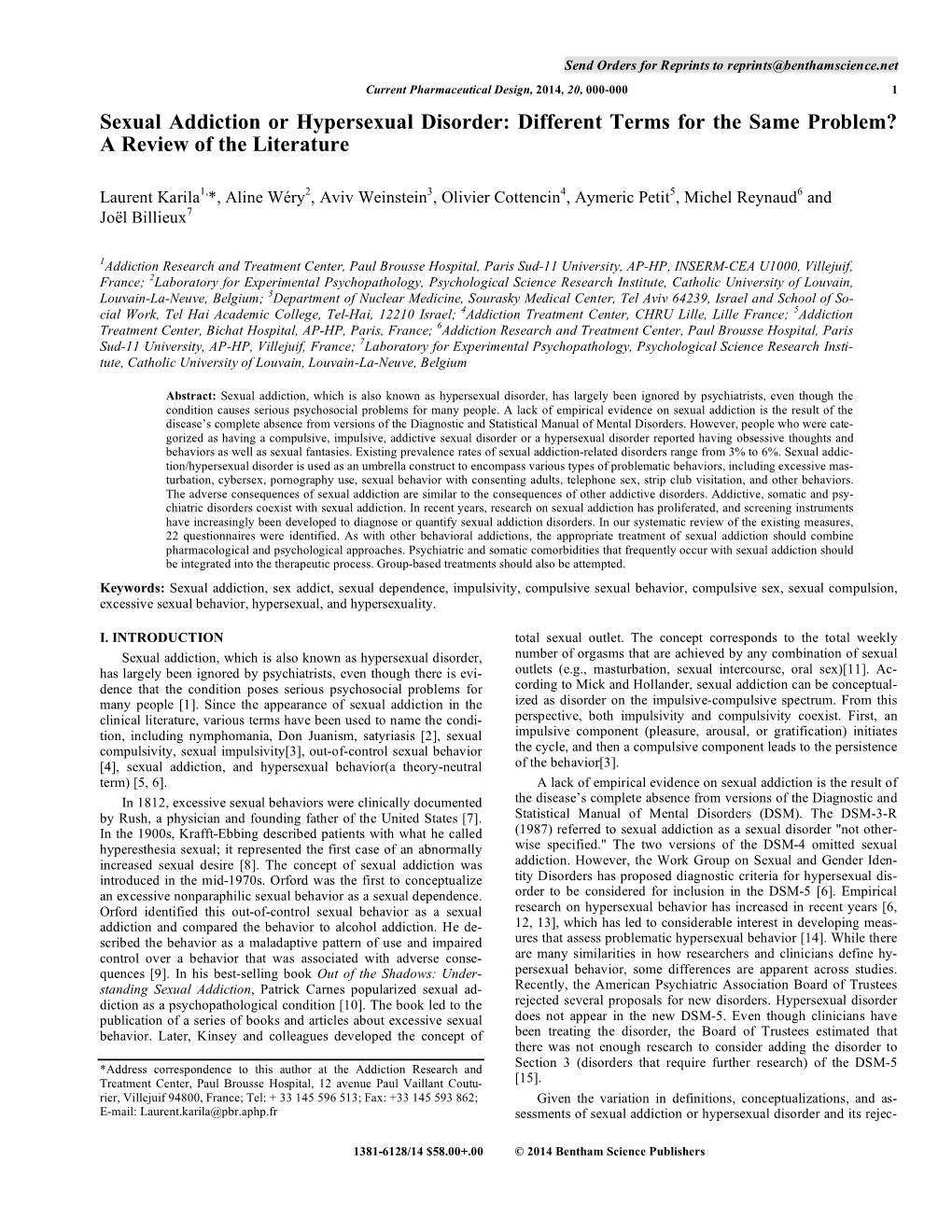 Sexual Addiction Or Hypersexual Disorder: Different Terms for the Same Problem? a Review of the Literature