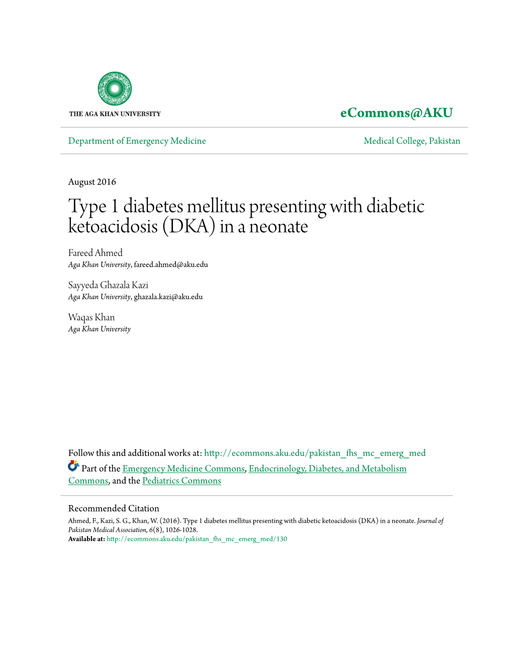 Type 1 Diabetes Mellitus Presenting with Diabetic Ketoacidosis (DKA) in a Neonate Fareed Ahmed Aga Khan University, Fareed.Ahmed@Aku.Edu