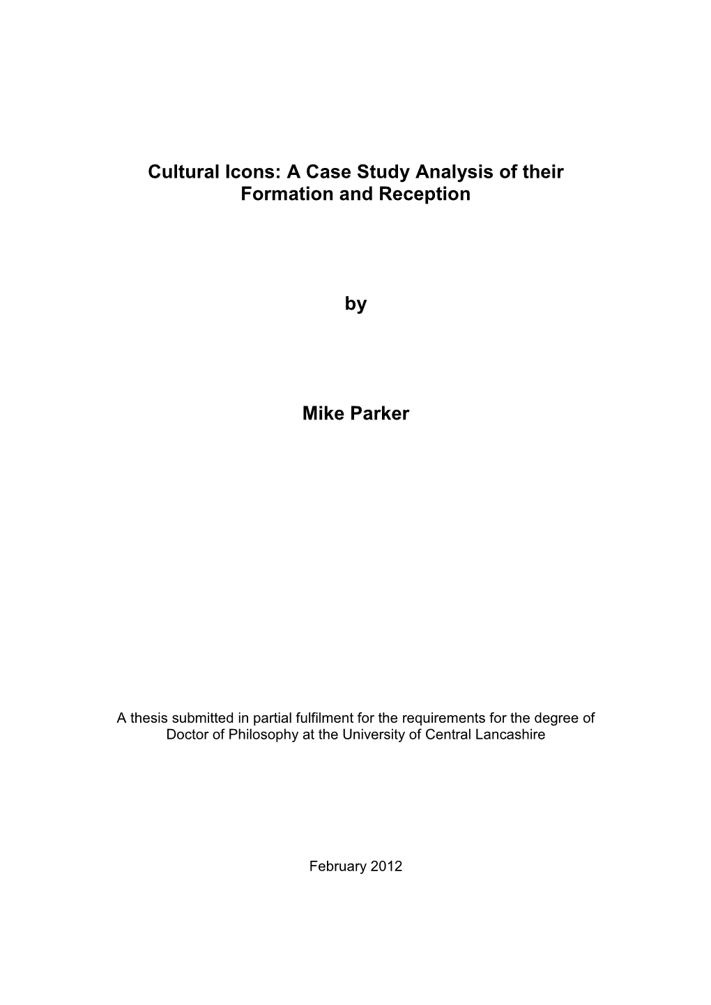 Cultural Icons: a Case Study Analysis of Their Formation and Reception By