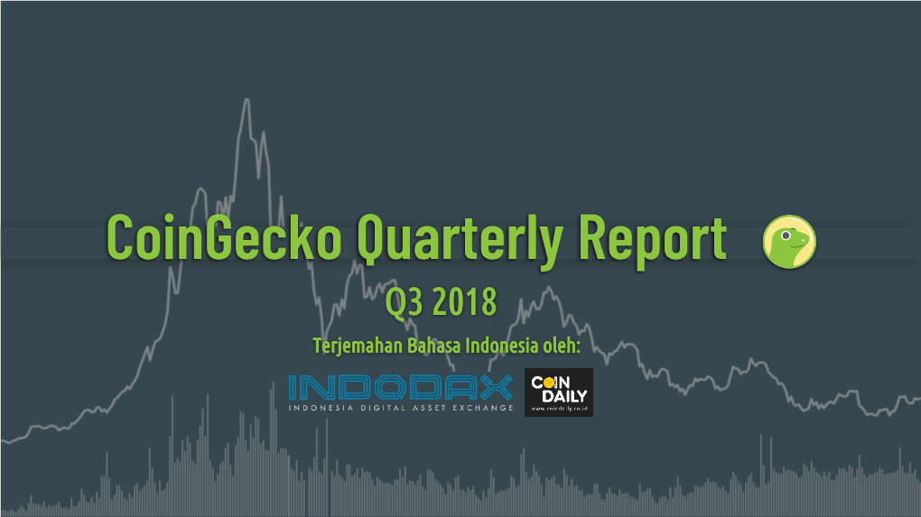 Coingecko Quarterly Report Q3 2018 Terjemahan Bahasa Indonesia Oleh: Daftar Isi