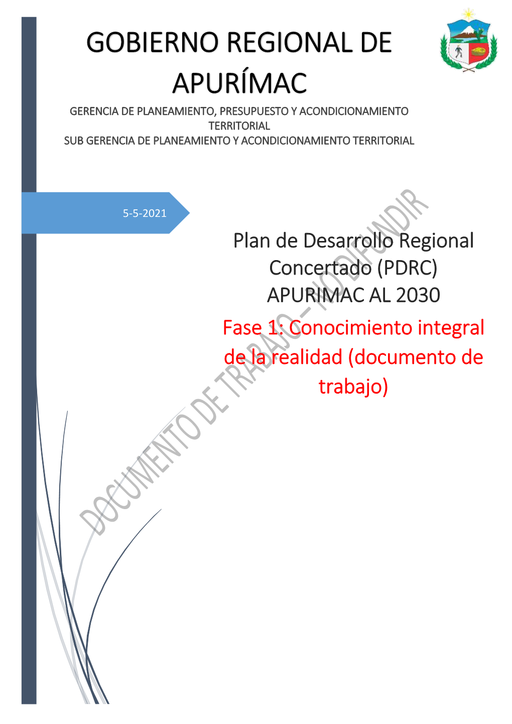 Plan De Desarrollo Regional Concertado (PDRC) APURIMAC AL 2030 Fase 1: Conocimiento Integral De La Realidad (Documento De Trabajo)