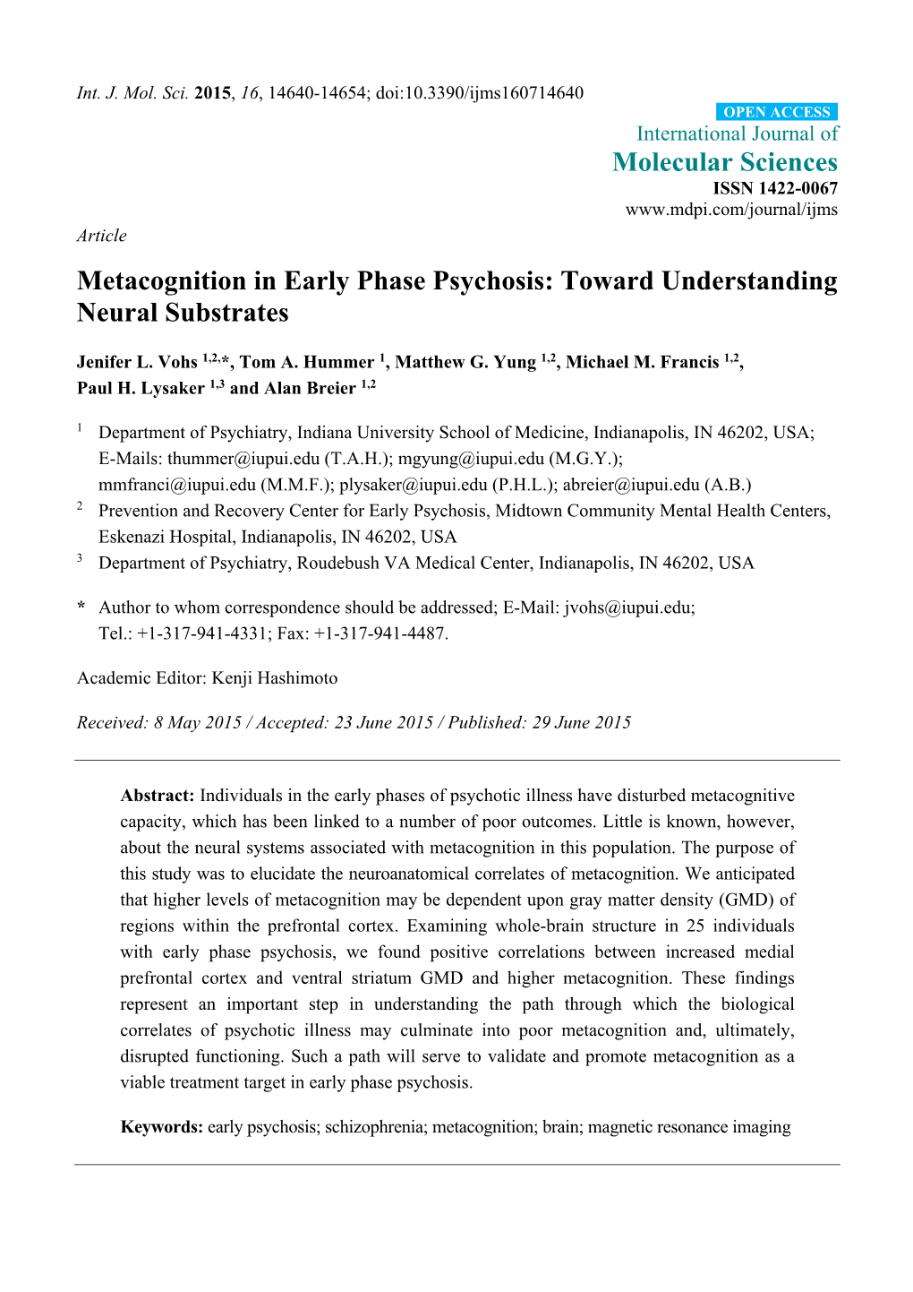 Metacognition in Early Phase Psychosis: Toward Understanding Neural Substrates