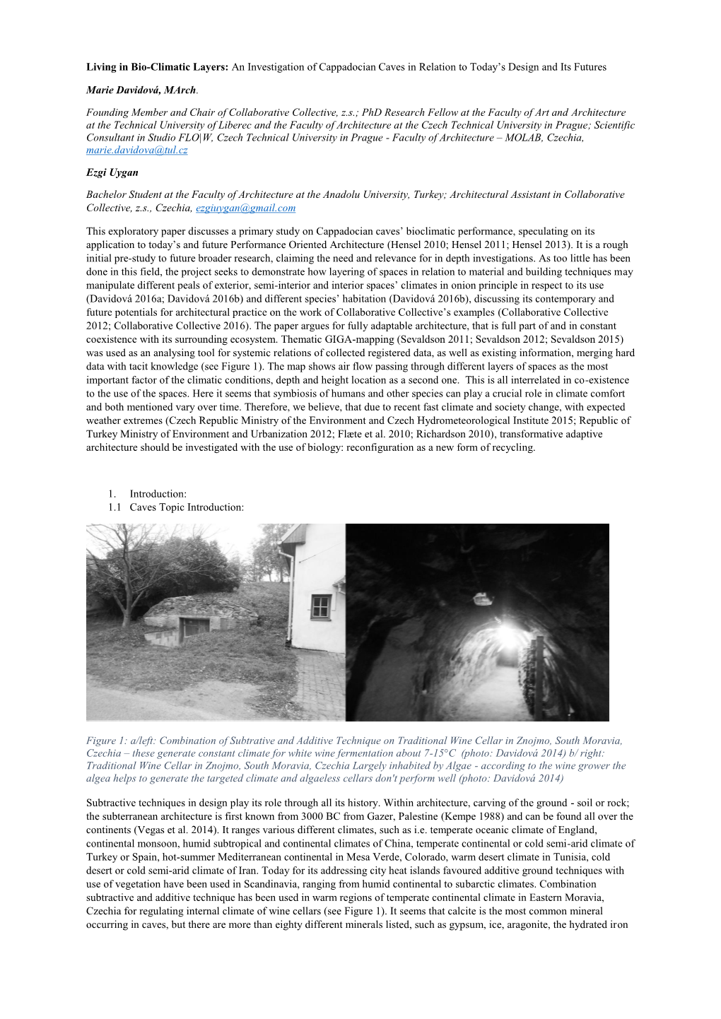 Living in Bio-Climatic Layers: an Investigation of Cappadocian Caves in Relation to Today’S Design and Its Futures