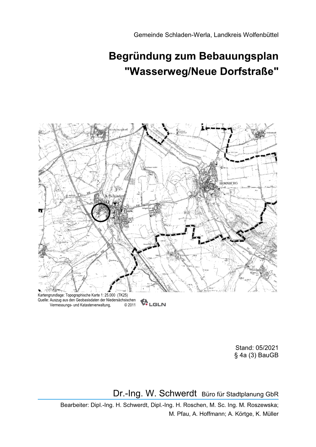 Begründung Zum Bebauungsplan "Wasserweg/Neue Dorfstraße"