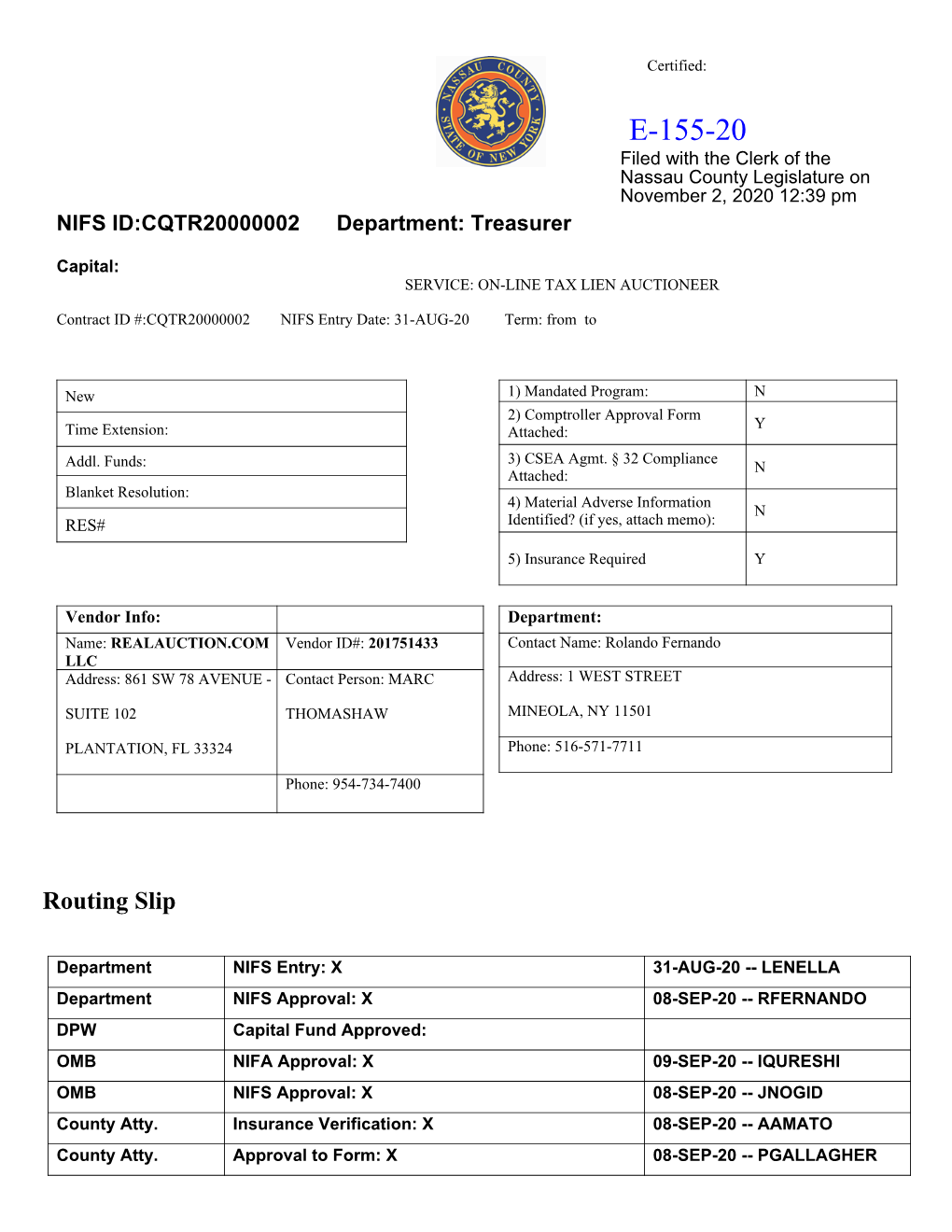 E-155-20 Filed with the Clerk of the Nassau County Legislature on November 2, 2020 12:39 Pm NIFS ID:CQTR20000002 Department: Treasurer