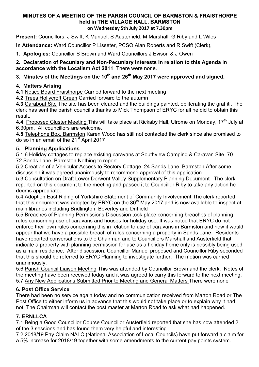 MINUTES of a MEETING of the PARISH COUNCIL of BARMSTON & FRAISTHORPE Held in the VILLAGE HALL, BARMSTON on Wednesday 5Th July 2017 at 7.30Pm