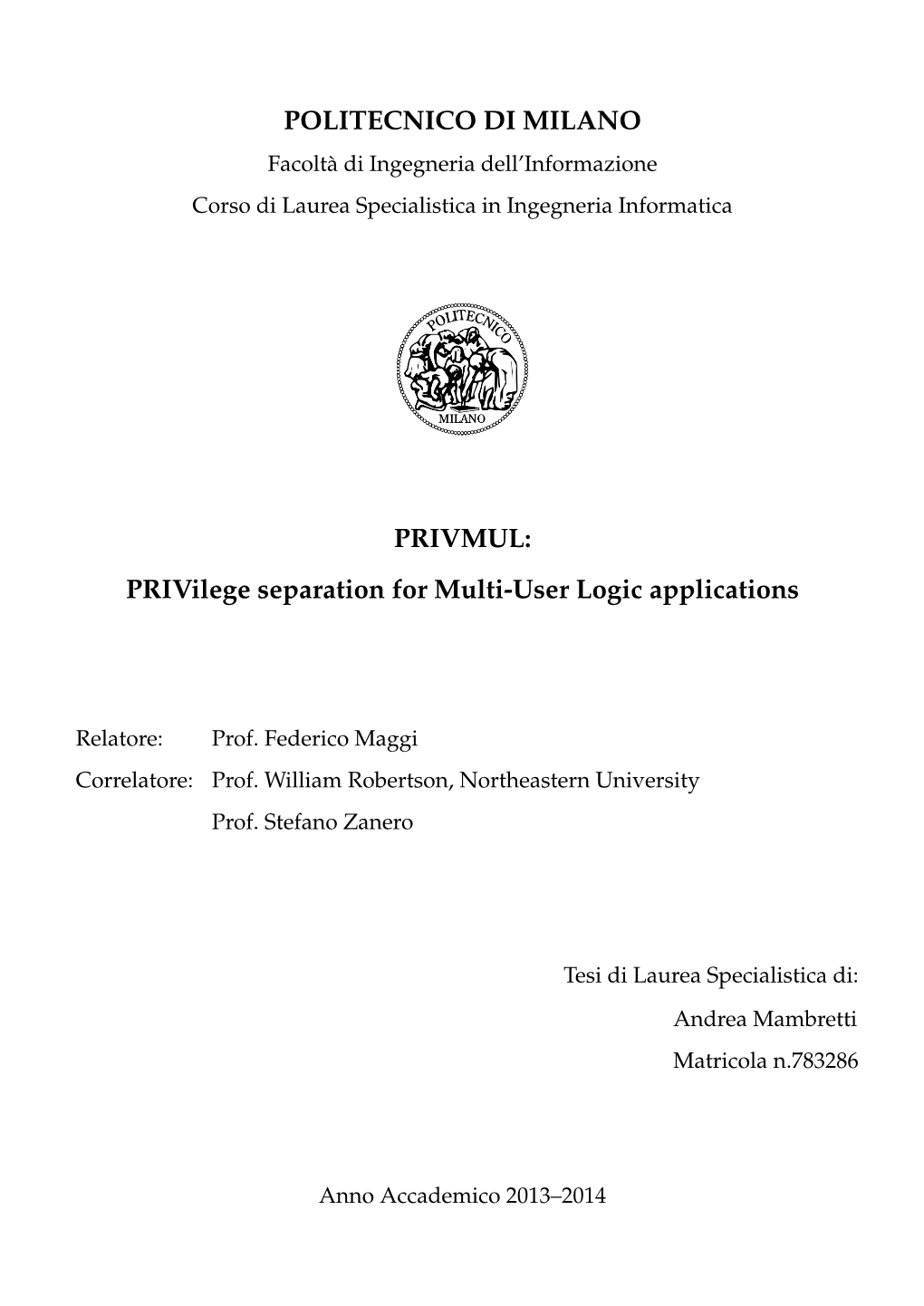 PRIVMUL: Privilege Separation for Multi-User Logic Applications