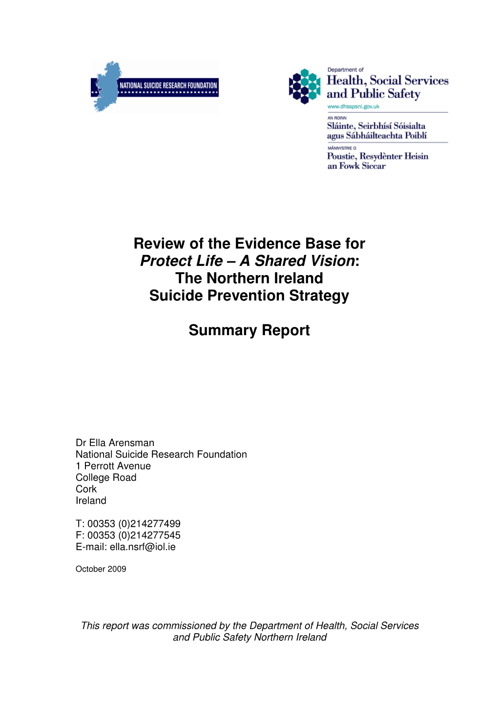 Review of the Evidence Base for Protect Life – a Shared Vision : the Northern Ireland Suicide Prevention Strategy