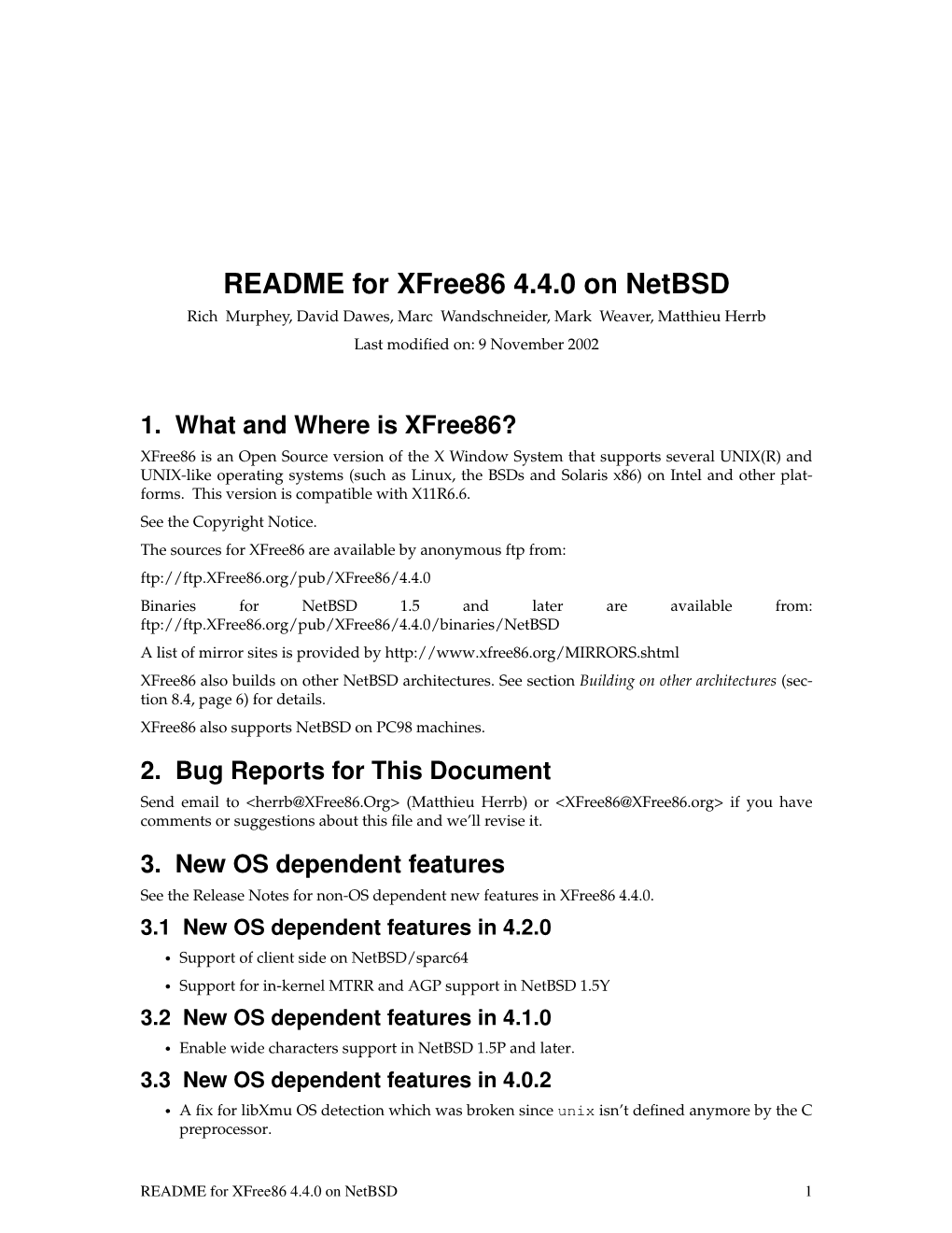 README for Xfree86 4.4.0 on Netbsd Rich Murphey,David Dawes, Marcwandschneider,Mark Weaver,Matthieu Herrb Last Modiﬁed On: 9 November 2002