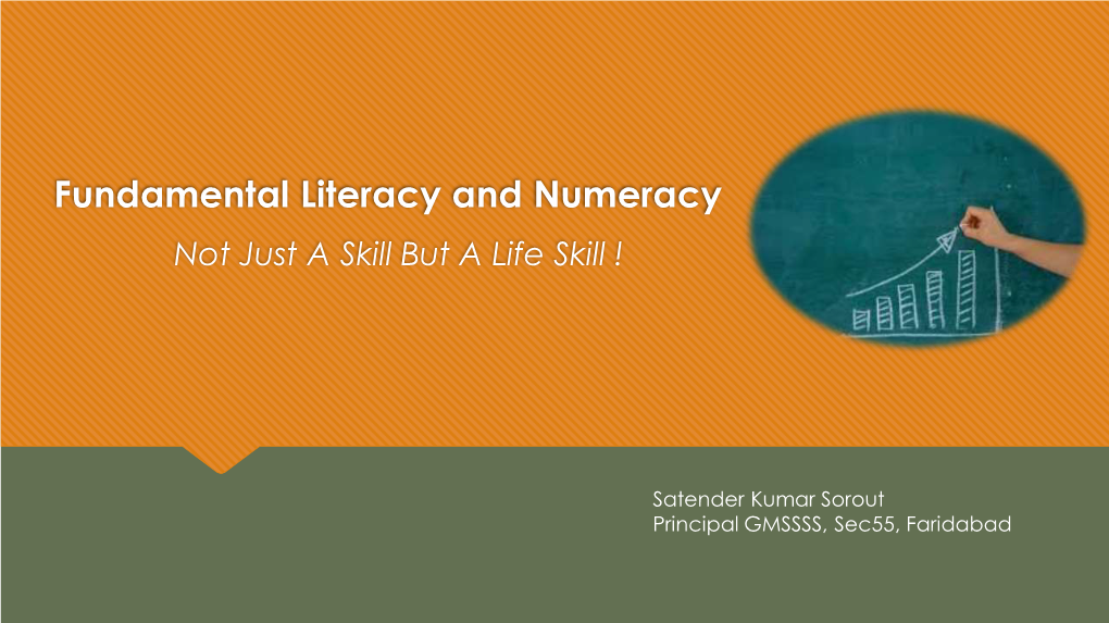 Fundamental Literacy and Numeracy Not Just a Skill but a Life Skill !