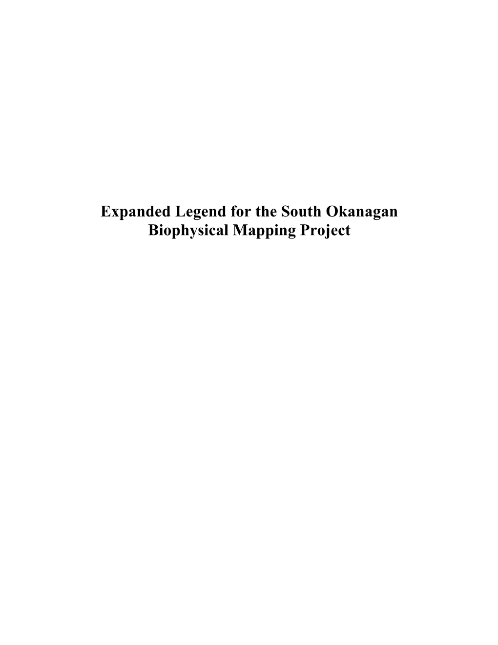 Expanded Legend for the South Okanagan Biophysical Mapping Project