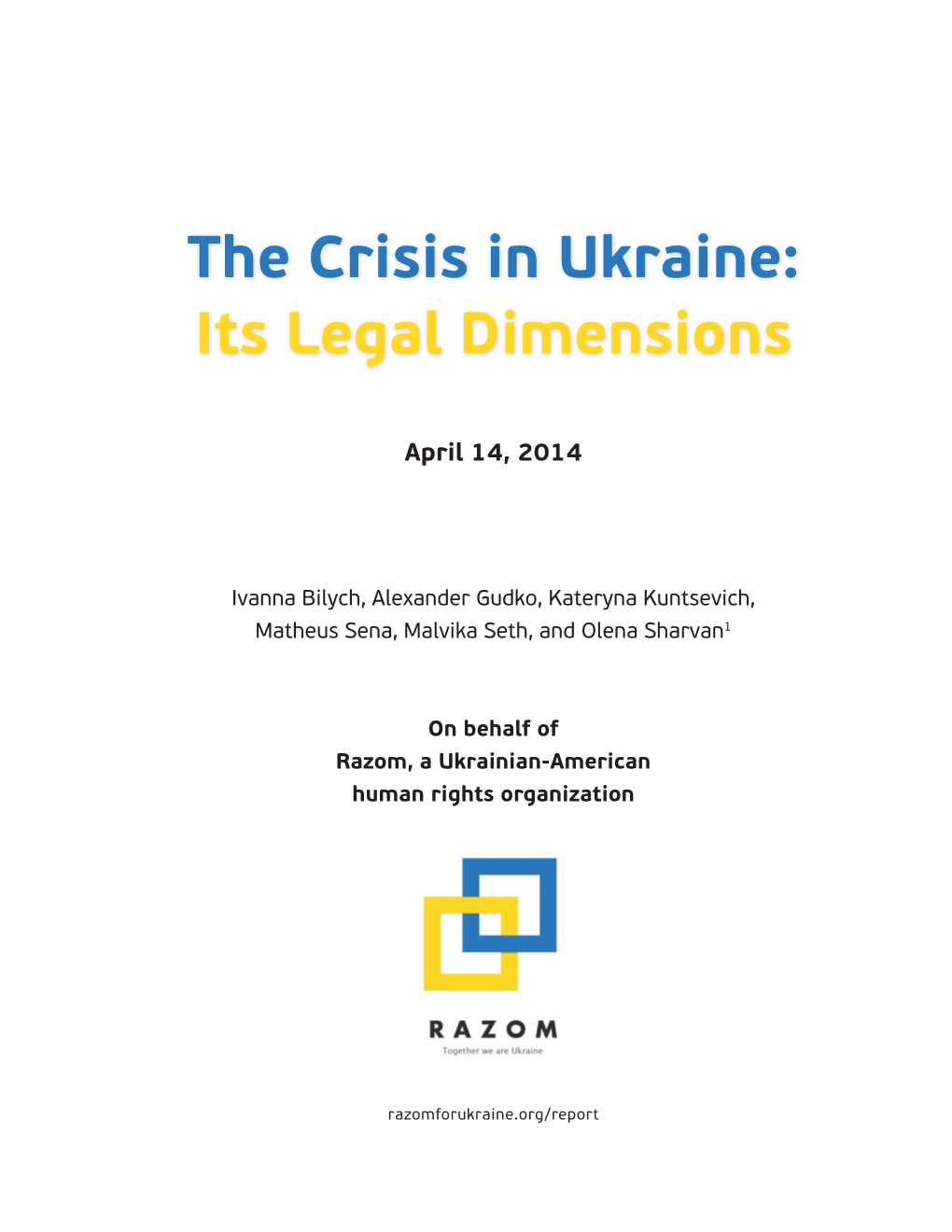 The Crisis in Ukraine: Its Legal Dimensions