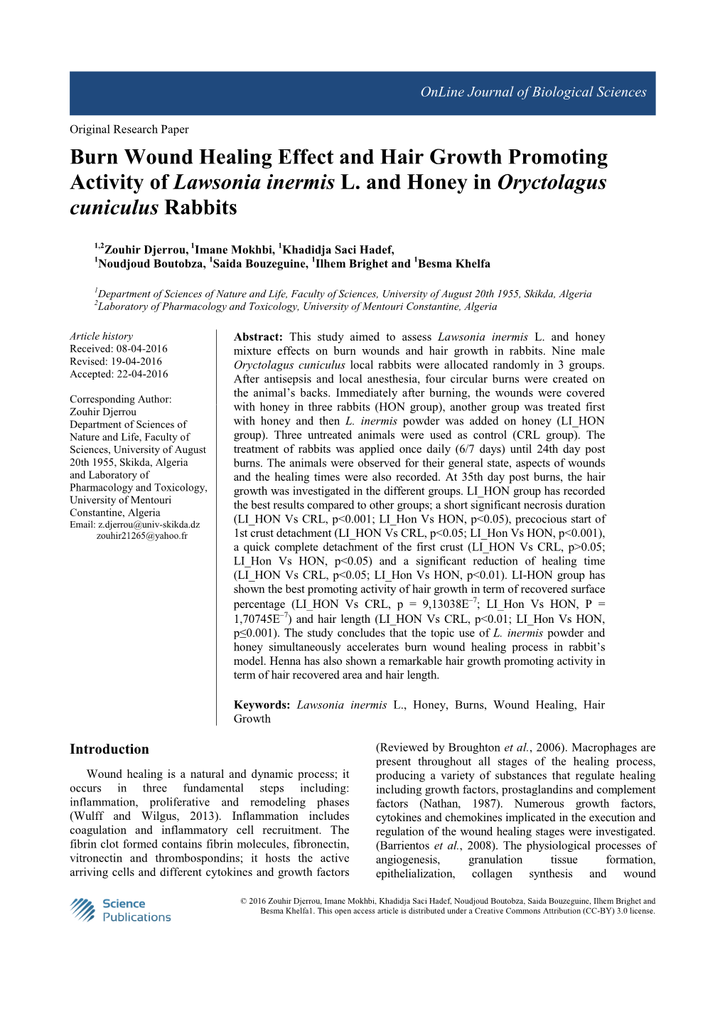 Burn Wound Healing Effect and Hair Growth Promoting Activity of Lawsonia Inermis L. and Honey in Oryctolagus Cuniculus Rabbits