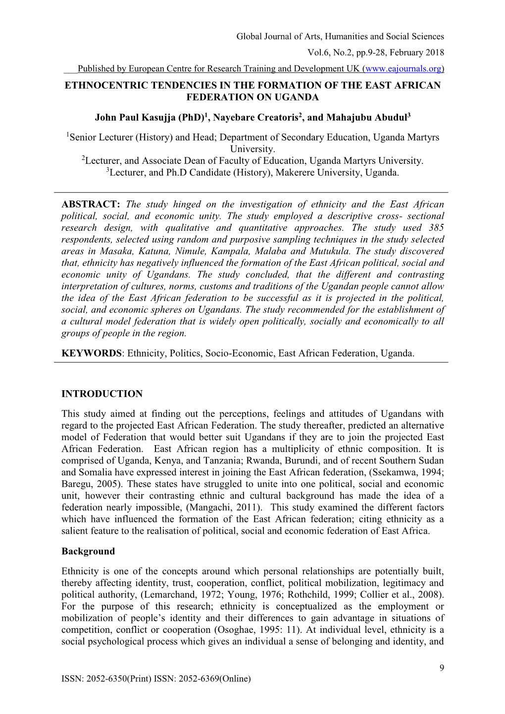 ETHNOCENTRIC TENDENCIES in the FORMATION of the EAST AFRICAN FEDERATION on UGANDA John Paul Kasujja