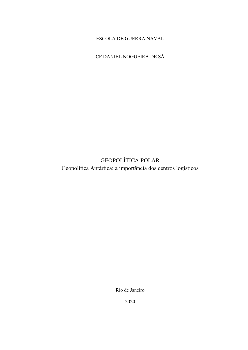 Geopolítica Antártica: a Importância Dos Centros Logísticos