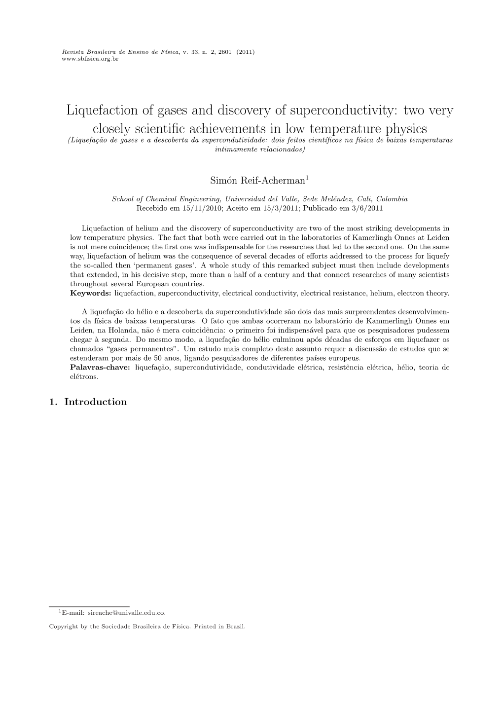 Liquefaction of Gases and Discovery of Superconductivity: Two Very Closely