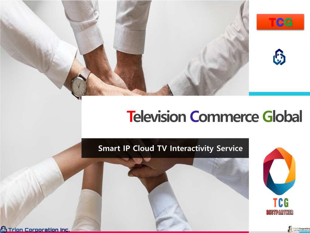 Smart IP Cloud TV Interactivity Service TCG TOKEN