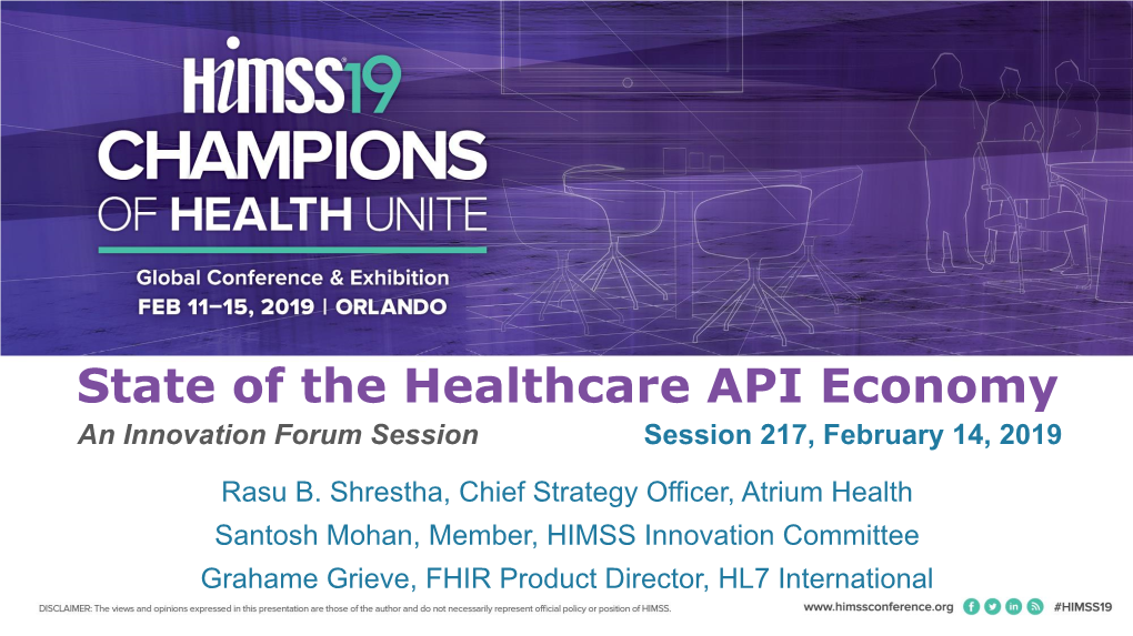 State of the Healthcare API Economy an Innovation Forum Session Session 217, February 14, 2019