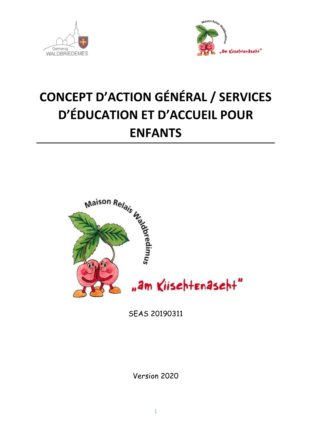 Concept D'action Général / Services D'éducation Et D'accueil Pour Enfants