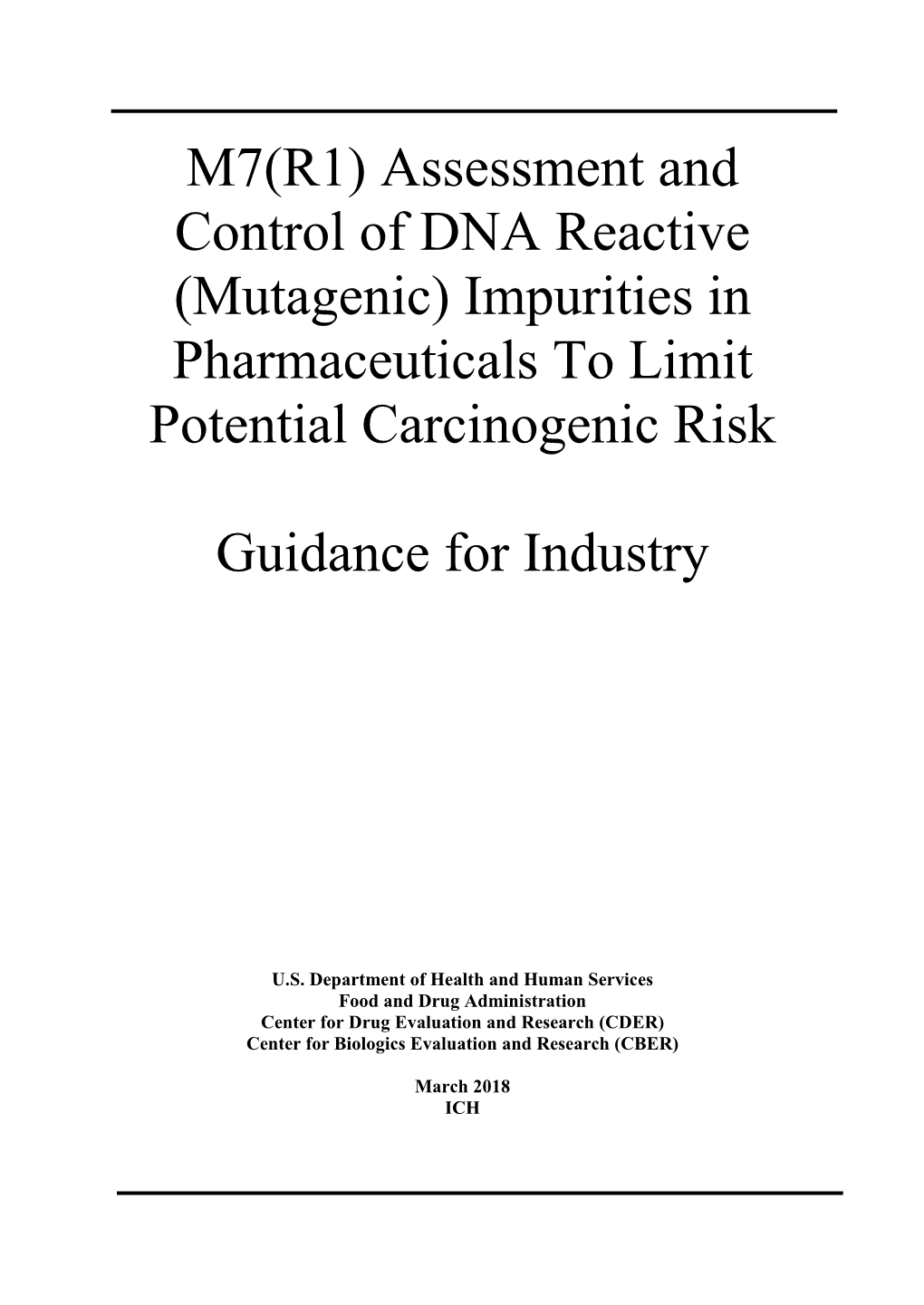 M7(R1) Assessment and Control of DNA Reactive (Mutagenic) Impurities in Pharmaceuticals to Limit Potential Carcinogenic Risk