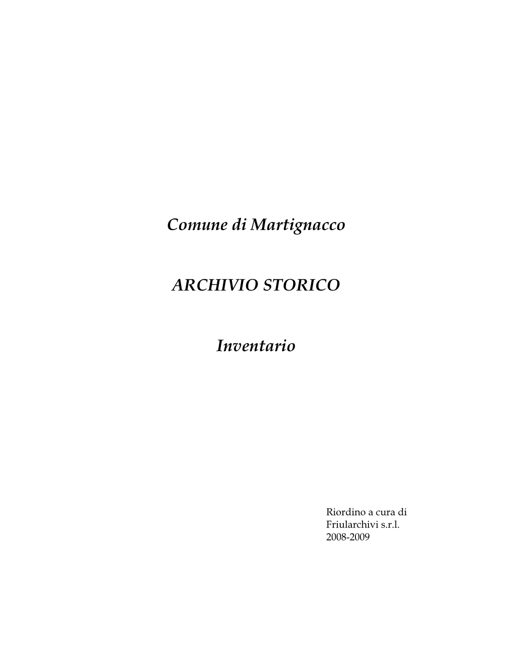 Comune Di Martignacco ARCHIVIO STORICO Inventario