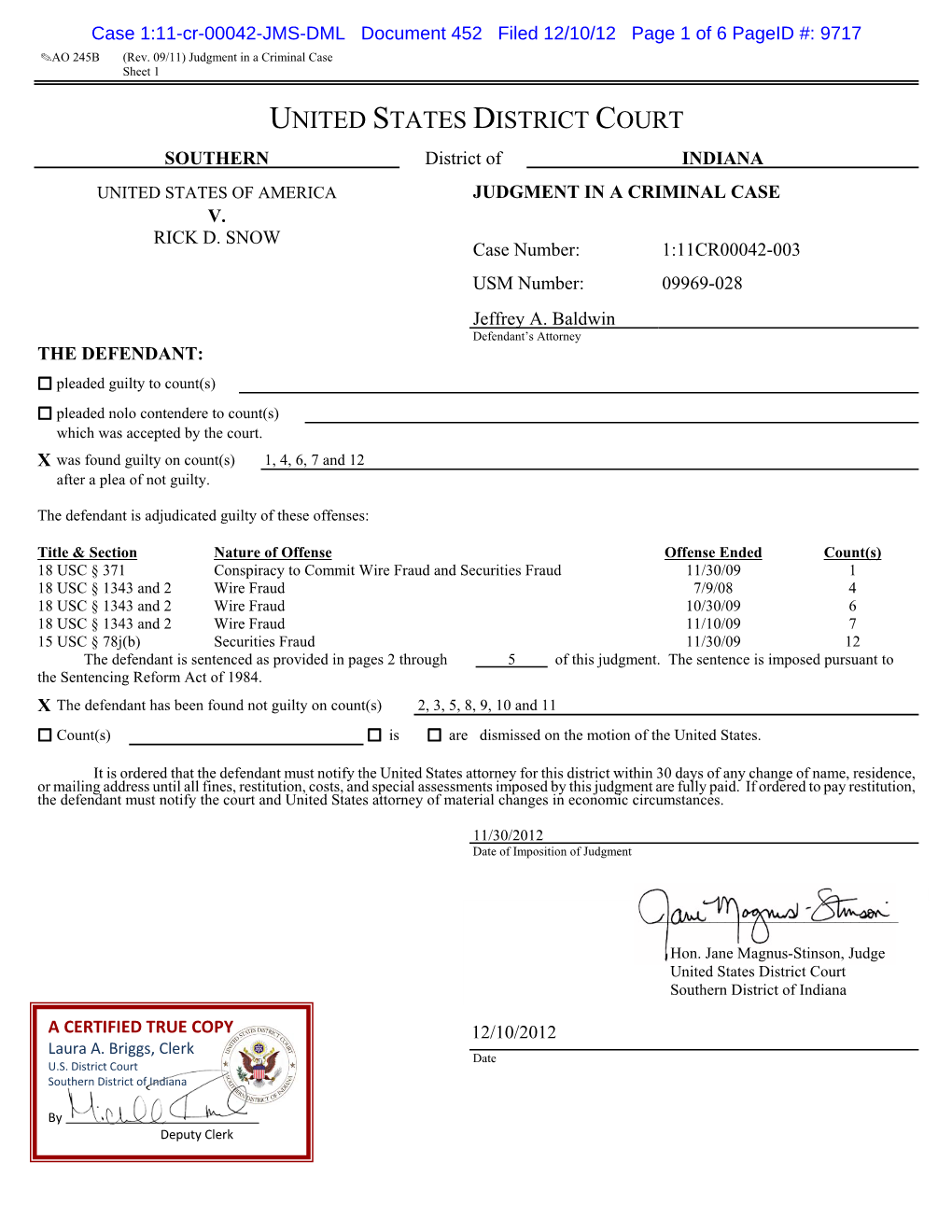 UNITED STATES DISTRICT COURT SOUTHERN District of INDIANA UNITED STATES of AMERICA JUDGMENT in a CRIMINAL CASE V