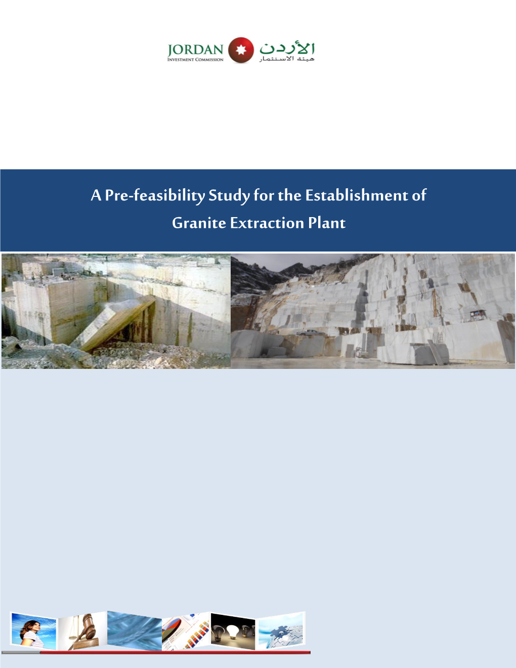 A Pre-Feasibility Study for the Establishment of Granite Extraction Plant