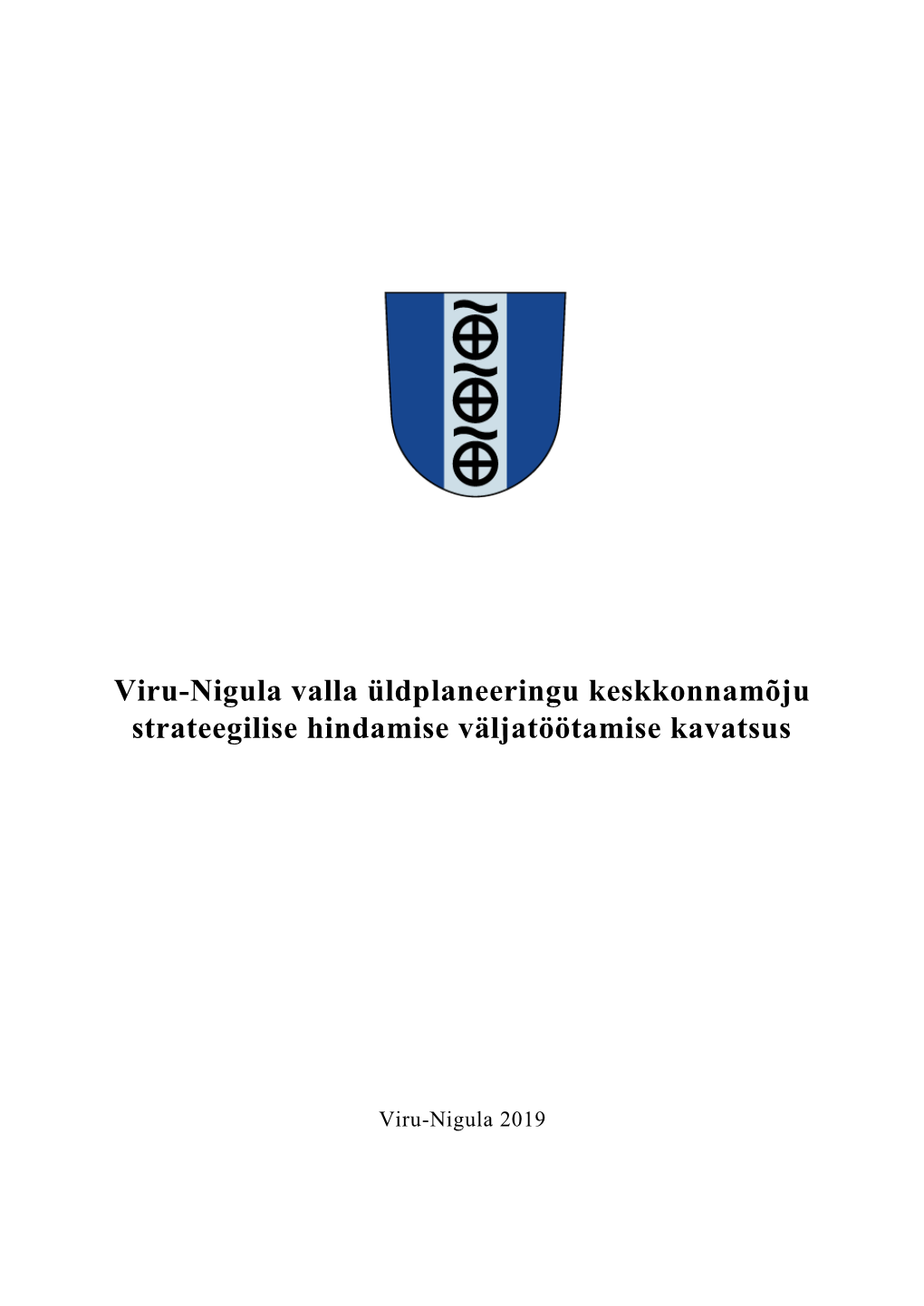 Viru-Nigula Valla Üldplaneeringu Keskkonnamõju Strateegilise Hindamise Väljatöötamise Kavatsus