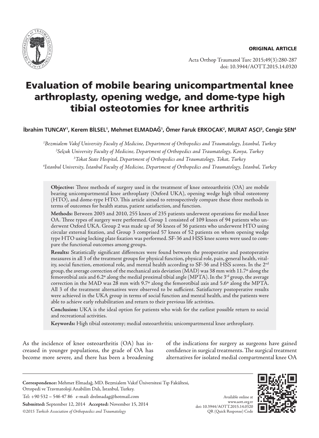 Evaluation of Mobile Bearing Unicompartmental Knee Arthroplasty, Opening Wedge, and Dome-Type High Tibial Osteotomies for Knee Arthritis