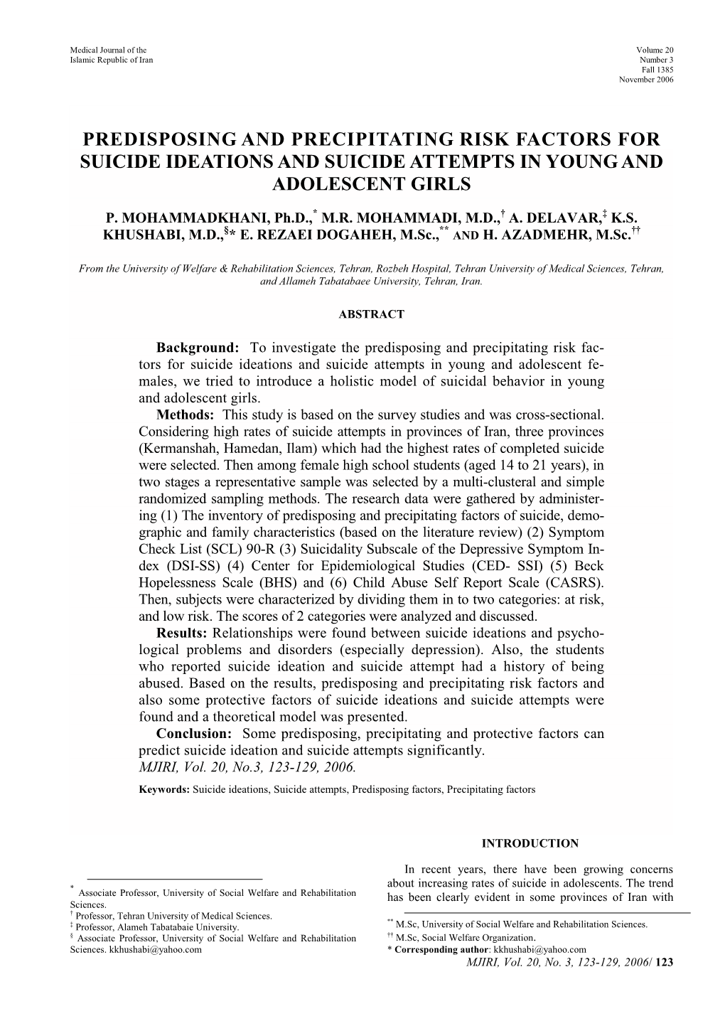 Predisposing and Precipitating Risk Factors for Suicide Ideations and Suicide Attempts in Young and Adolescent Girls