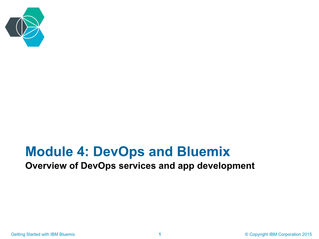 Devops and Bluemix Overview of Devops Services and App Development