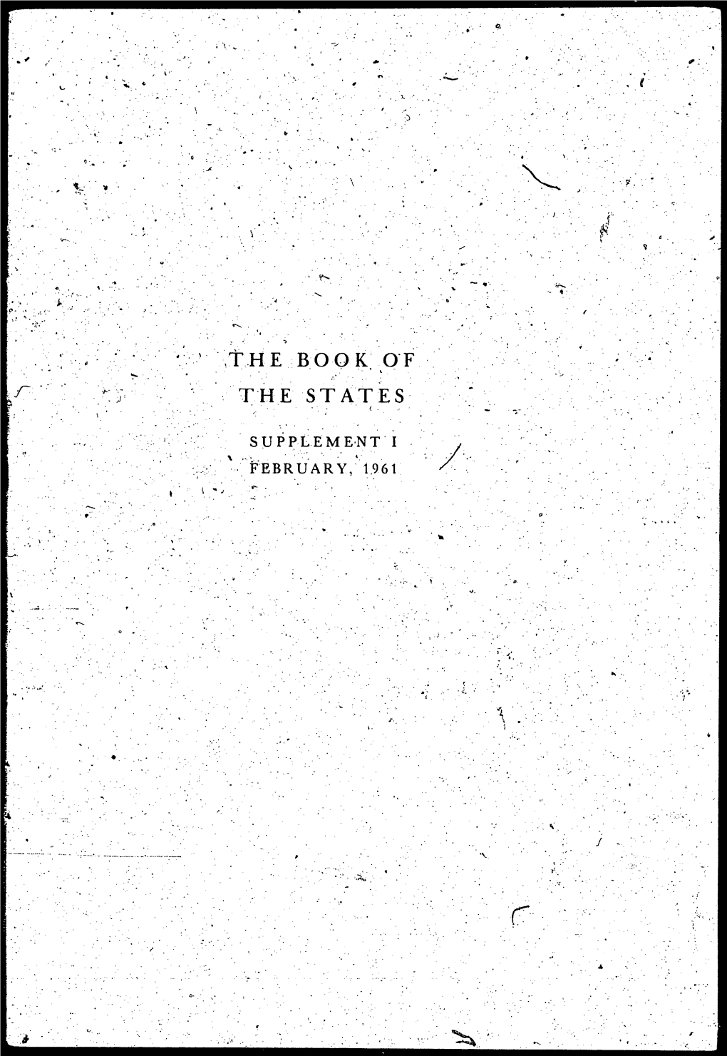 Supreme Court Justices, the Members of the Legislatures For-1961 J, Whether Newly Elected Or Holdover, and Officers of the Legis­ Latures