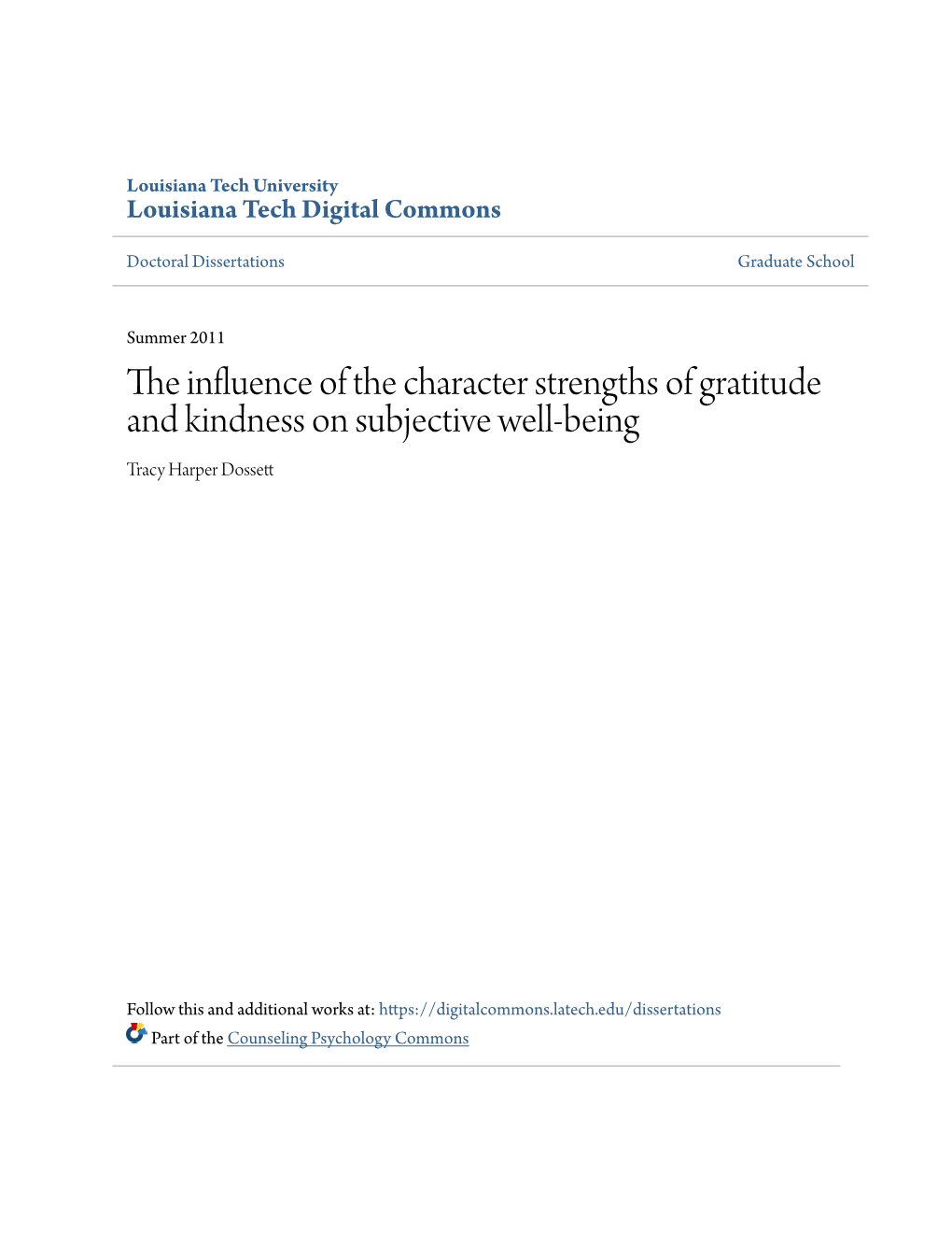 The Influence of the Character Strengths of Gratitude and Kindness on Subjective Well-Being Tracy Harper Dossett