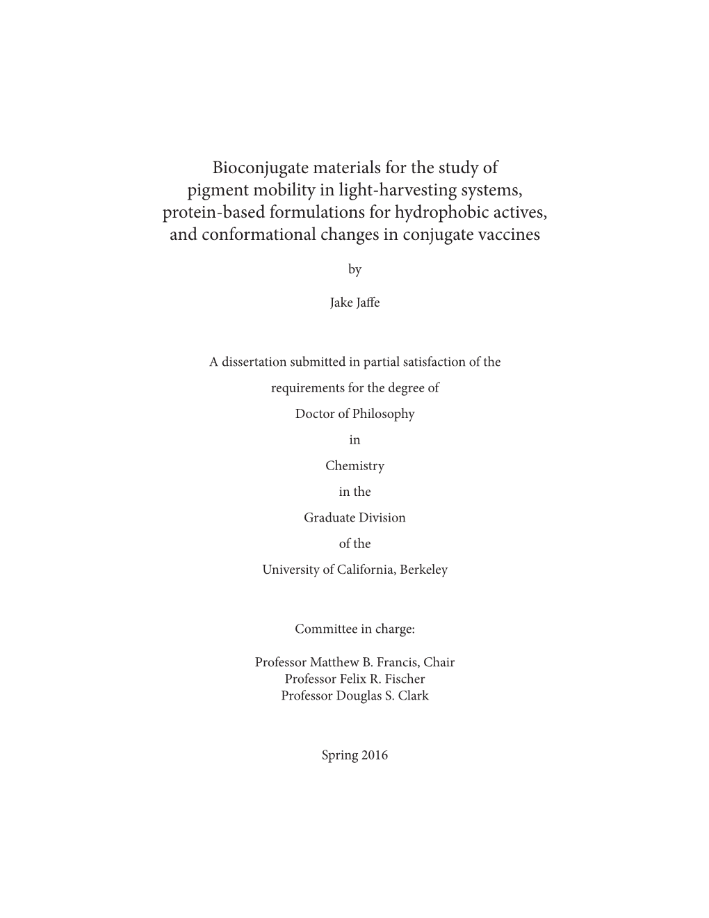 Bioconjugate Materials for the Study of Pigment Mobility in Light-Harvesting