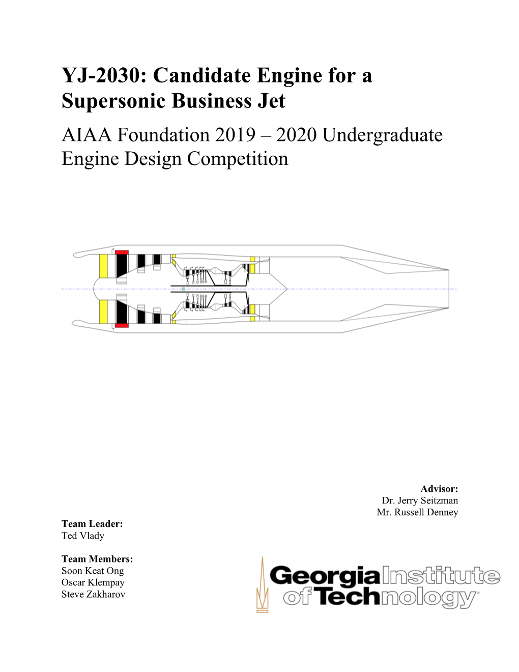 YJ-2030: Candidate Engine for a Supersonic Business Jet AIAA Foundation 2019 – 2020 Undergraduate Engine Design Competition