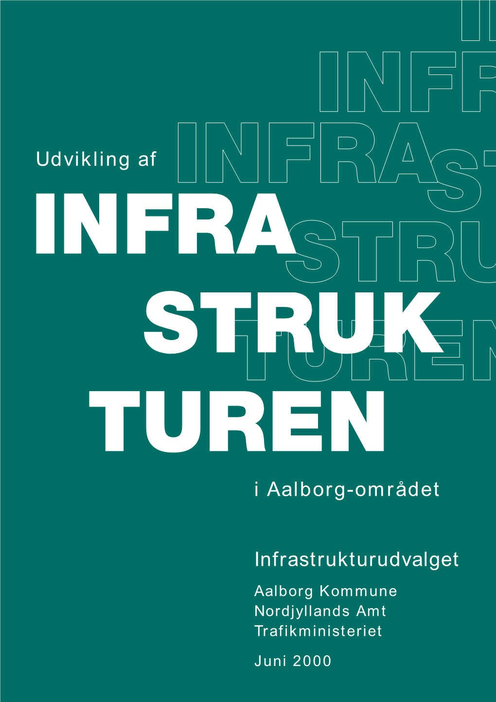 Udvikling Af I Aalborg-Området Infrastrukturudvalget