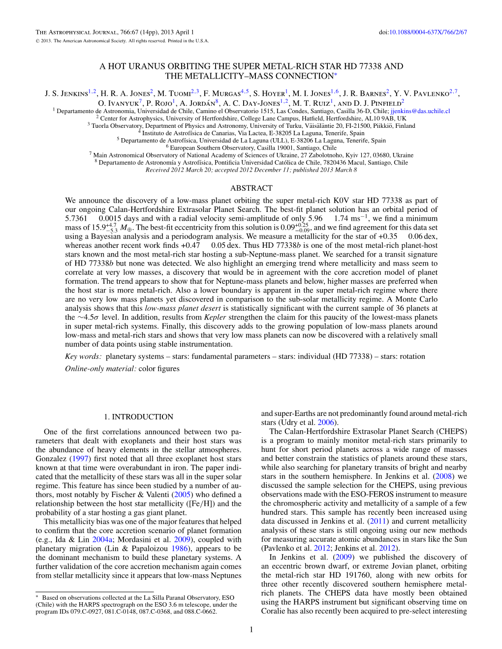 A Hot Uranus Orbiting the Super Metal-Rich Star Hd 77338 and the Metallicity–Mass Connection∗