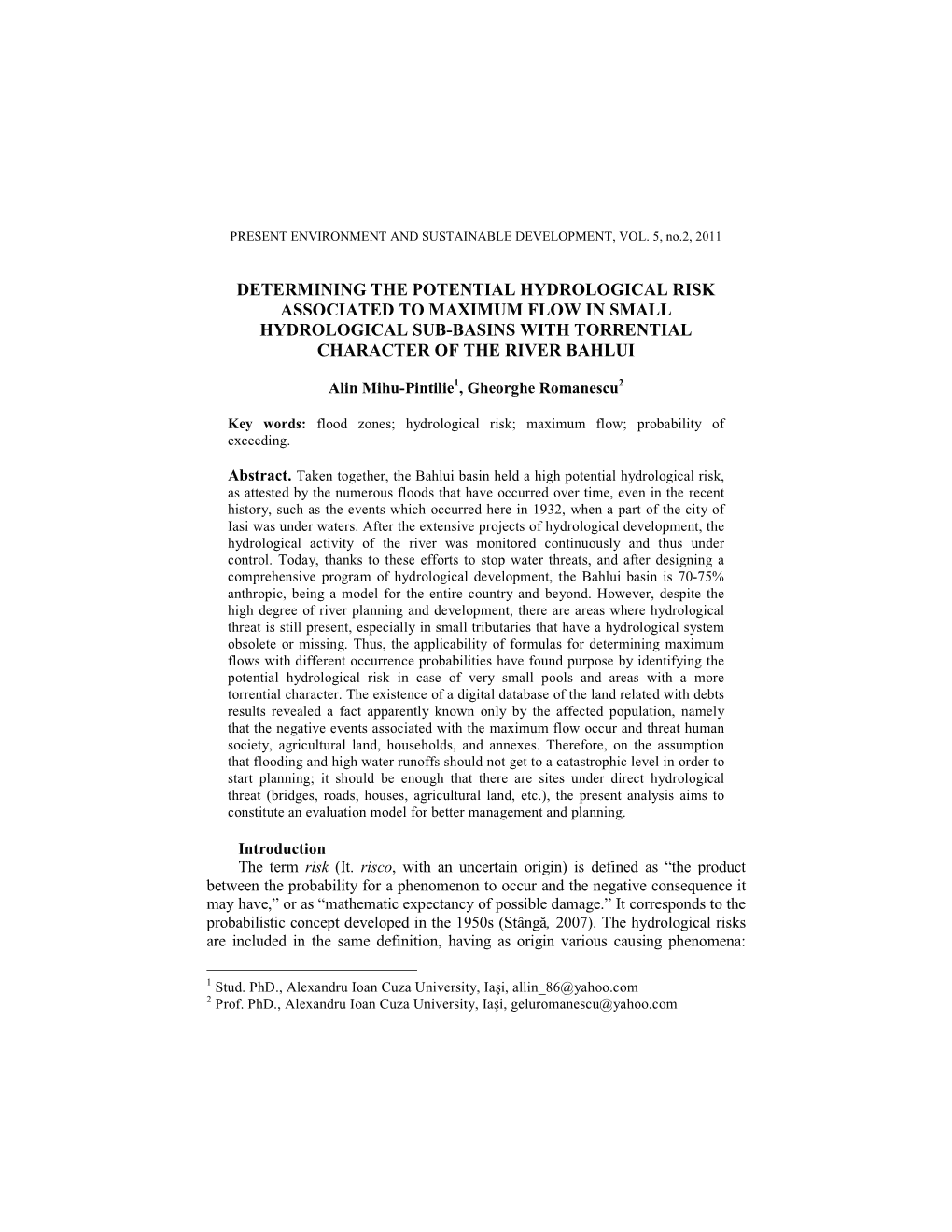 Determining the Potential Hydrological Risk Associated to Maximum Flow in Small Hydrological Sub-Basins with Torrential Character of the River Bahlui