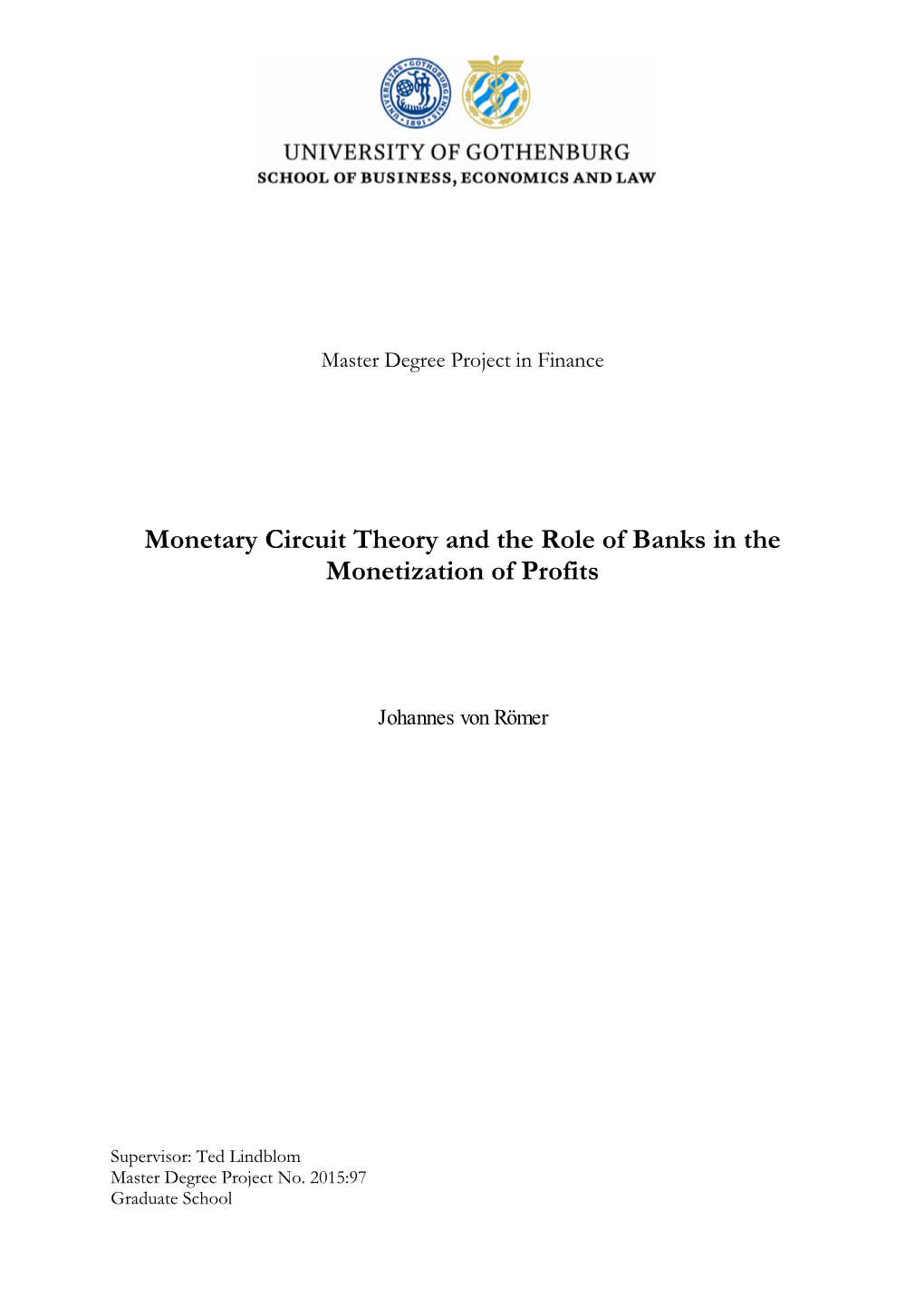 Monetary Circuit Theory and the Role of Banks in the Monetization of Profits