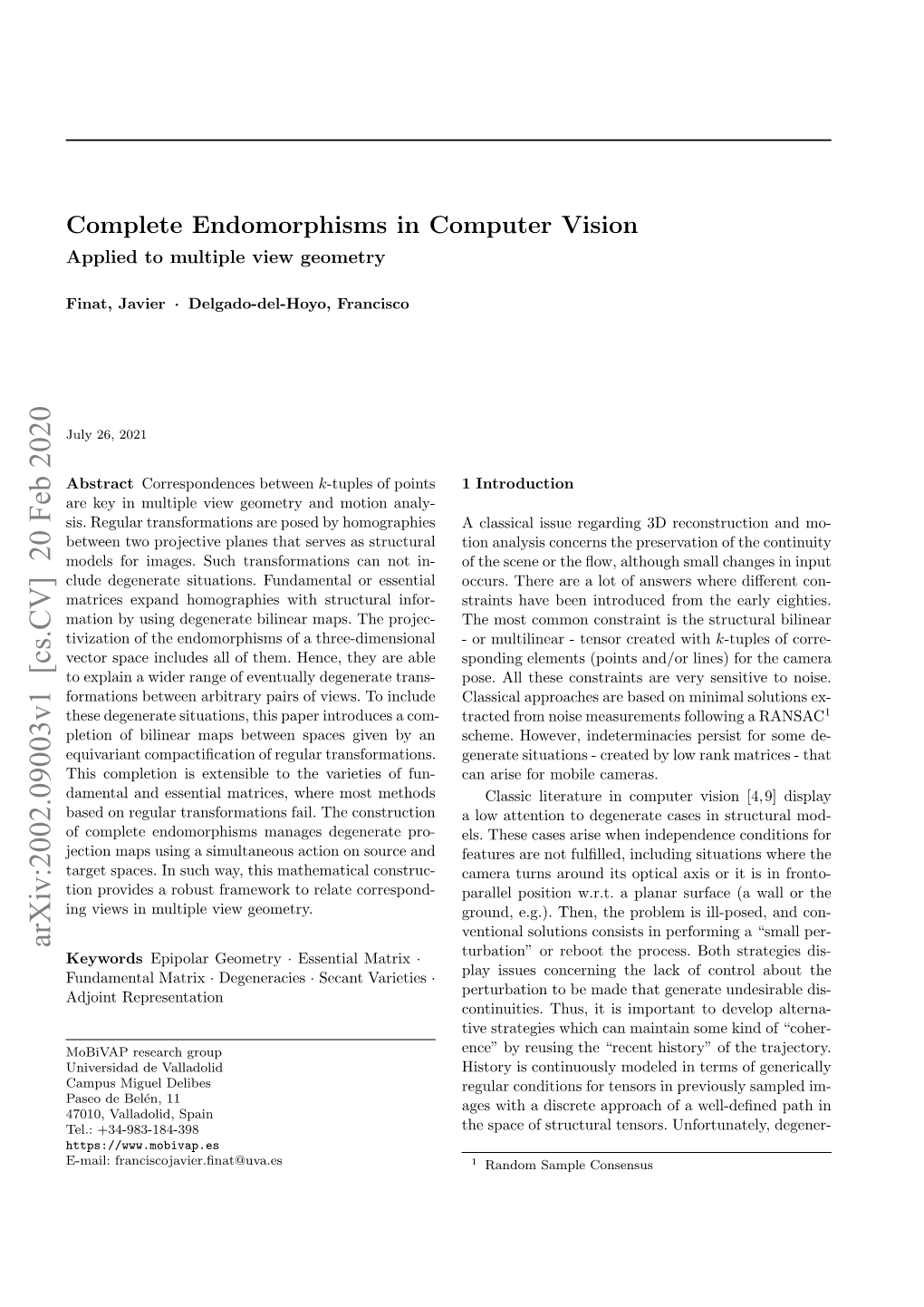 Complete Endomorphisms in Computer Vision Applied to Multiple View Geometry