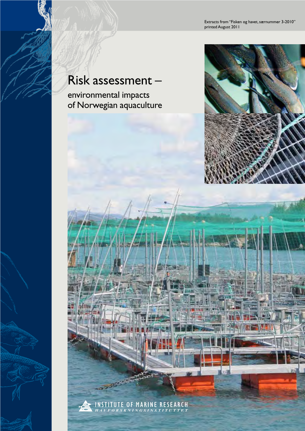 Risk Assessment – Environmental Impacts of Norwegian Aquaculture