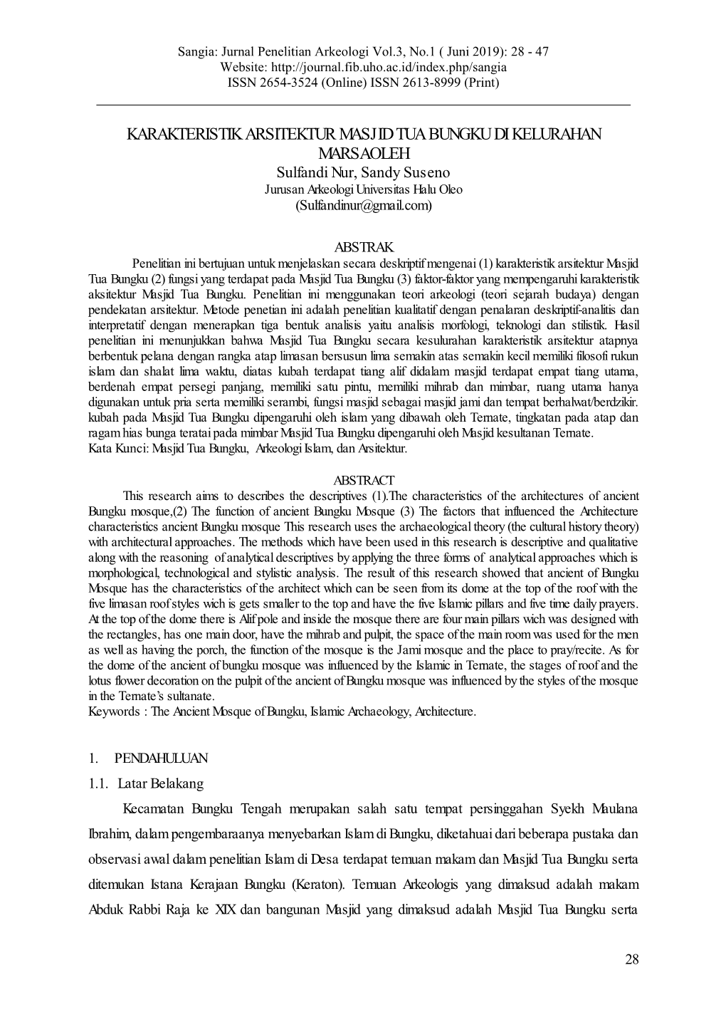 KARAKTERISTIK ARSITEKTUR MASJID TUA BUNGKU DI KELURAHAN MARSAOLEH Sulfandi Nur, Sandy Suseno Jurusan Arkeologi Universitas Halu Oleo (Sulfandinur@Gmail.Com)